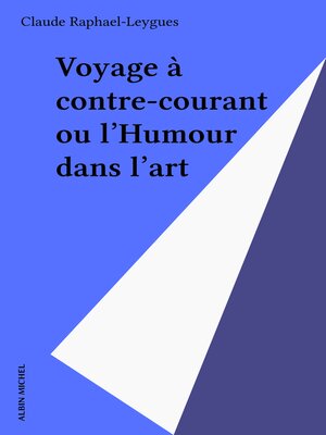 cover image of Voyage à contre-courant ou l'Humour dans l'art